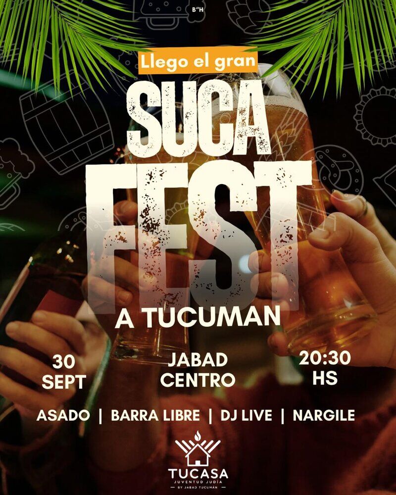 Flyer del SUCA FEST: 30 de septiembre, 20:30 hs, Jabad Centro. Asado, barra libre, DJ live y nargile.